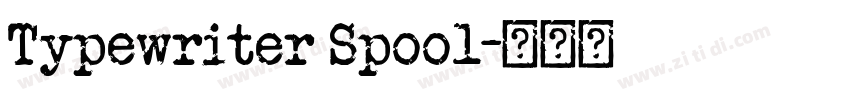 Typewriter Spool字体转换